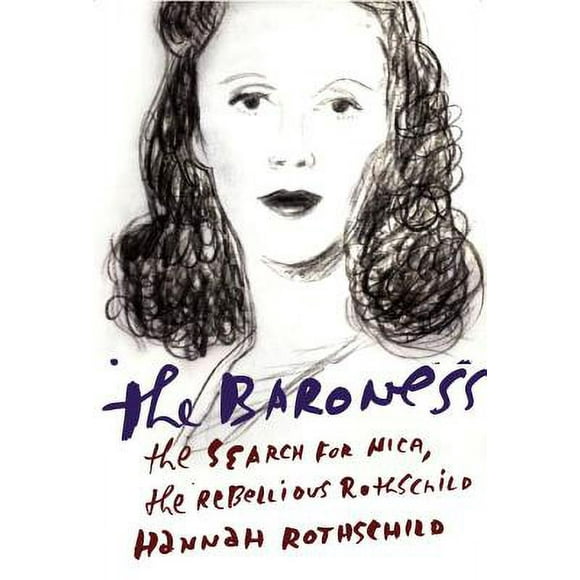 The Baroness : The Search for Nica, the Rebellious Rothschild 9780307961983 Used / Pre-owned
