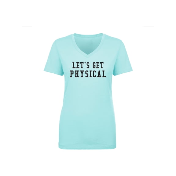 Let's Get Physical Womens V-Neck T-Shirt