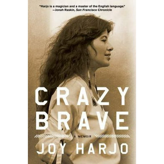 Pre-Owned Crazy Brave (Paperback) 0393345432 9780393345438