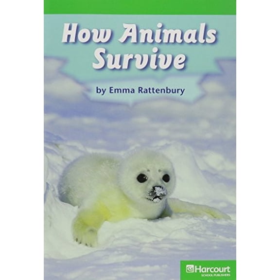 Pre-Owned Harcourt School Publishers Storytown: Advanced Reader Grade 1 How Animals Survive