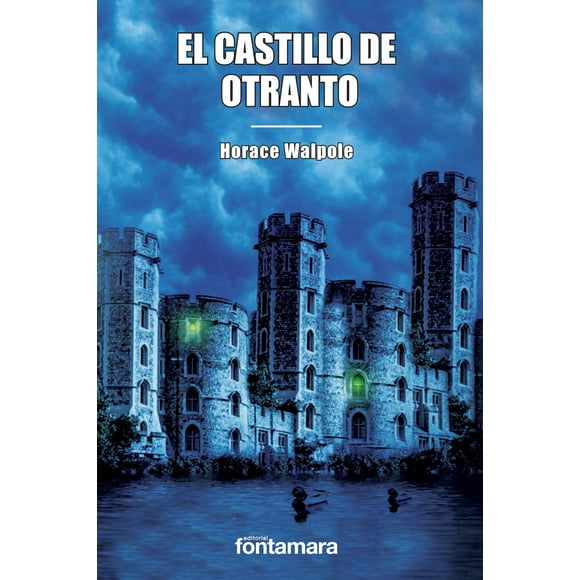 EL CASTILLO DE OTRANTO DISTRIBUCIONES FONTAMARA HORACE WALPOLE