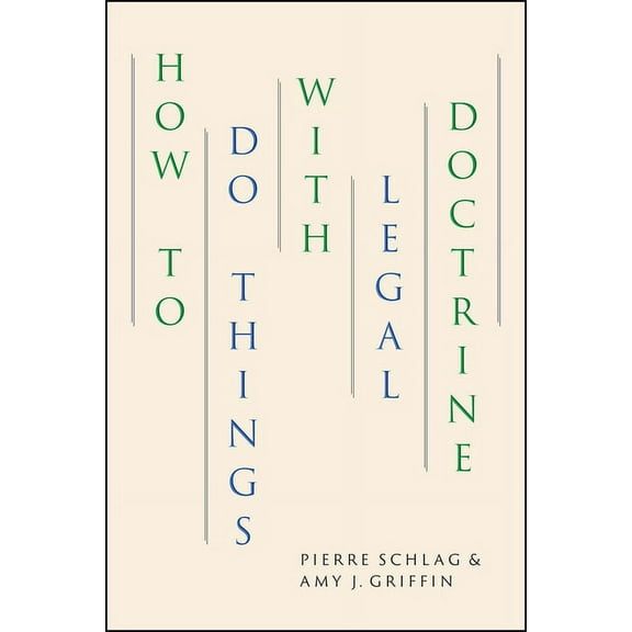 How to Do Things with Legal Doctrine (Edition 1) (Hardcover)