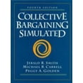 thumbnail image 1 of Pre-Owned Collective Bargaining Simulated (4th Edition) (Paperback) 0135219981 9780135219980, 1 of 1