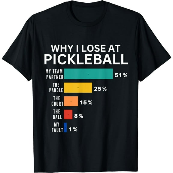 Funny Pickleball Humor Tee: Why I Lose at Pickleball T-Shirt