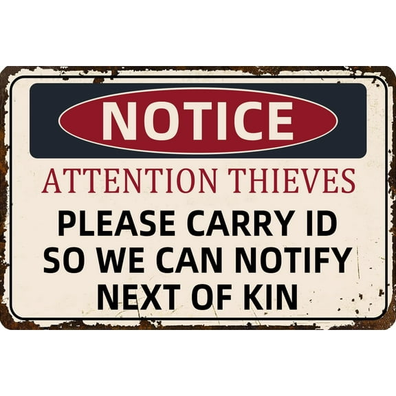 Retro Warning Vintage Metal Tin Sign Attention Thieves Please Carry Id So We Can Notify Next Of Kin Sign Funny Bedroom Art Decor Plaque for Home Parlor Courtyard Farm Garden Backyard Patio 8x12 Inch