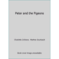 thumbnail image 1 of Pre-Owned Peter and the Pigeons (Hardcover) 0688121853 9780688121853, 1 of 1