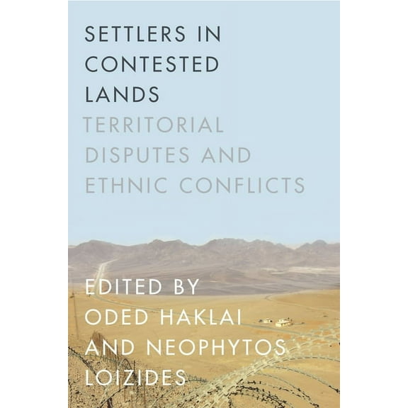 Settlers in Contested Lands : Territorial Disputes and Ethnic Conflicts (Paperback)