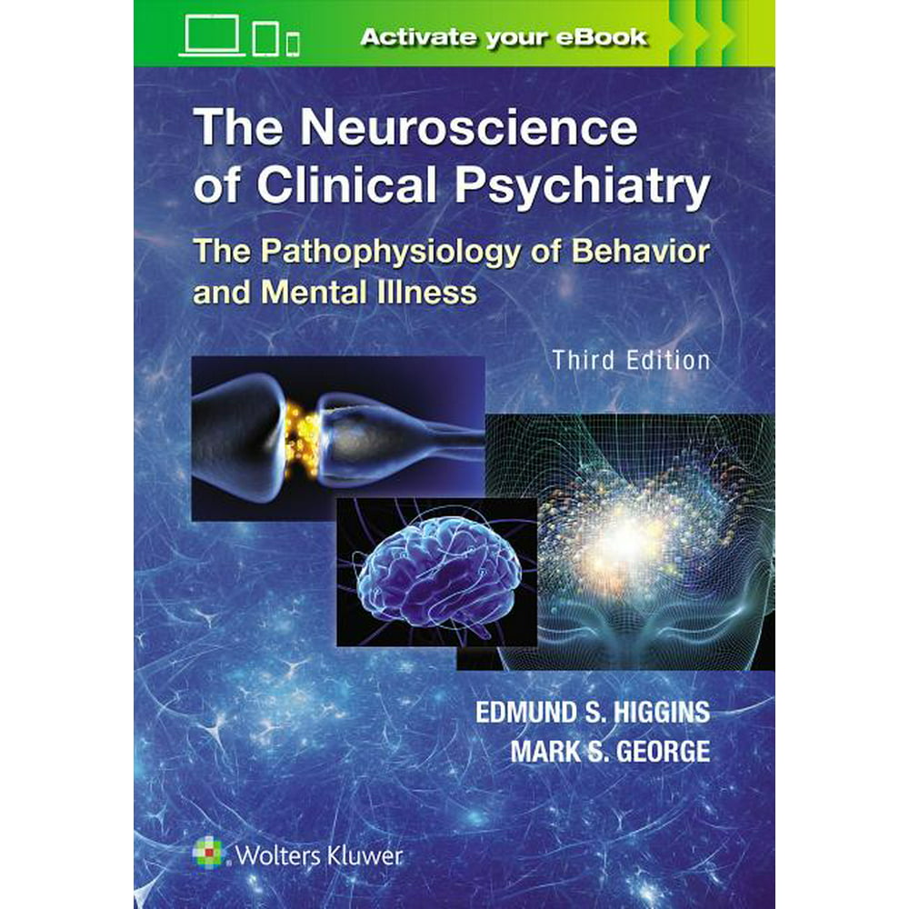 The Neuroscience of Clinical Psychiatry (Edition 3) (Hardcover