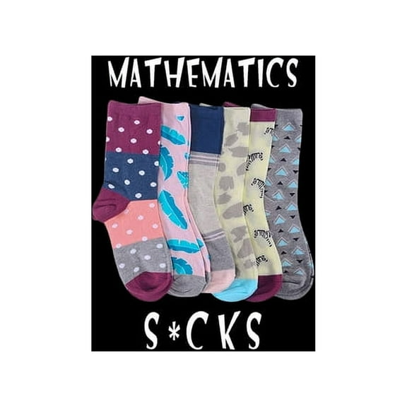 School Sucks: Mathematics s*cks (Series #7) (Paperback)