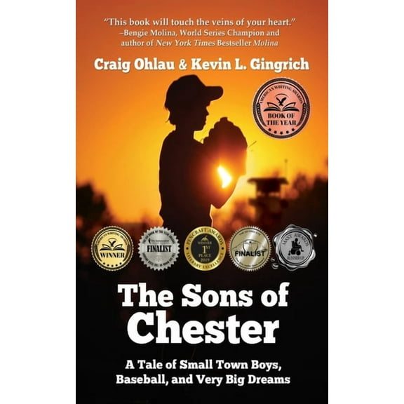 The Sons of Chester: A Tale of Small Town Boys, Baseball, and Very Big Dreams, (Paperback)