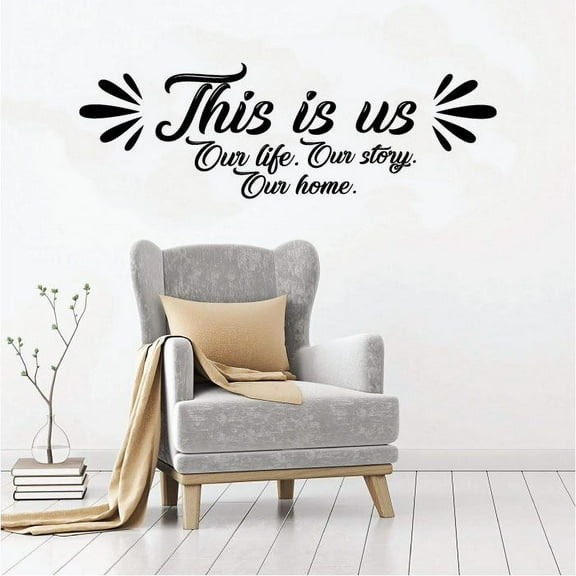 This Is Us Our Life Our Story Our Home Family Life Quote Vinyl Wall Decal Display Wall Sticker Wall Art Home Living Room Bedroom Wall Decoration Design Display Room Wall Décor Size (30x30 inch)