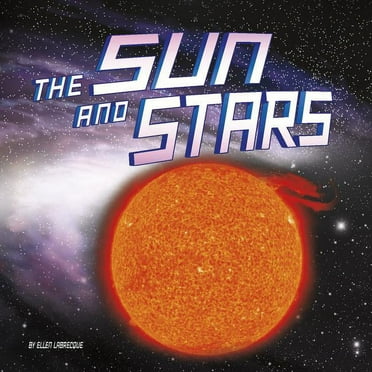 The Sun and Stars (Our Place in the Universe)