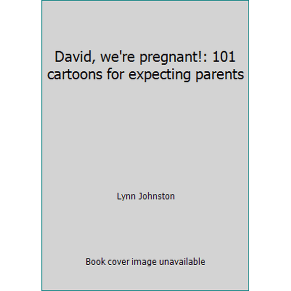 Pre-Owned David, we're pregnant!: 101 cartoons for expecting parents (Paperback) 0915658046 9780915658046