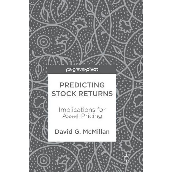 Predicting Stock Returns: Implications for Asset Pricing, (Hardcover)