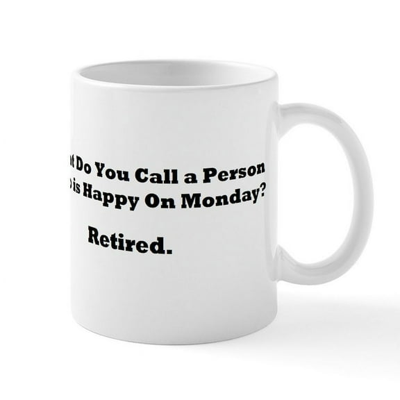 CafePress - Retired Happy Mugs - 11 oz Ceramic Mug - Novelty Coffee Tea Cup
