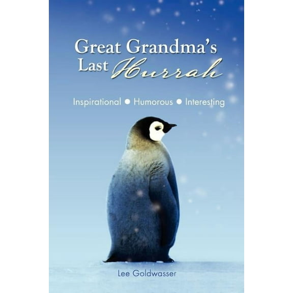 Great Grandma's Last Hurrah, (Paperback)