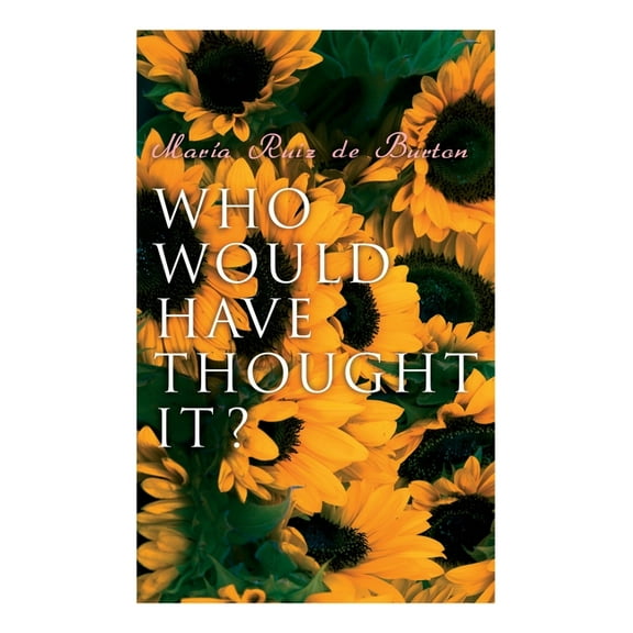 Who Would Have Thought It?: My Story of the American Civil War (Autobiographical Novel), (Paperback)