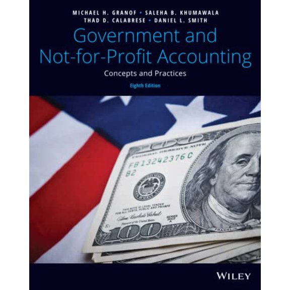 Pre-Owned Government and Not-for-Profit Accounting: Concepts and Practices, 8th Edition, 9781119495857, 1119495857, Paperback,
