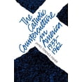 thumbnail image 2 of The Catholic Counterculture in America, 1933-1962, 2 of 4