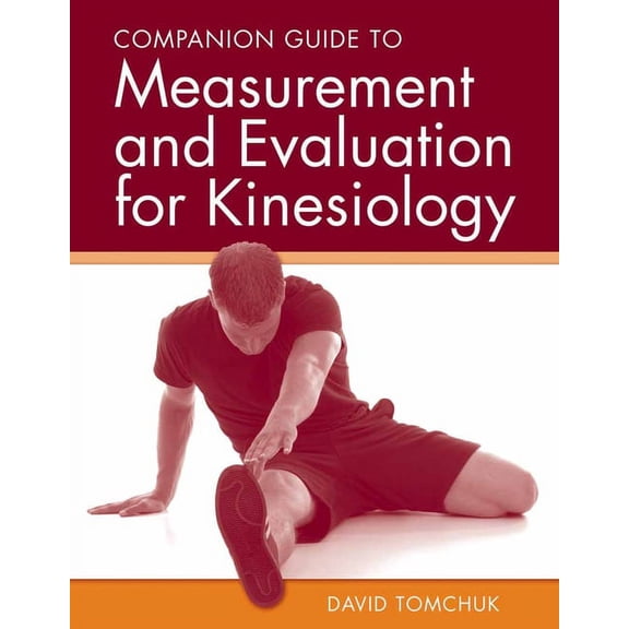Companion Guide to Measurement and Evaluation for Kinesiology: ., (Paperback)