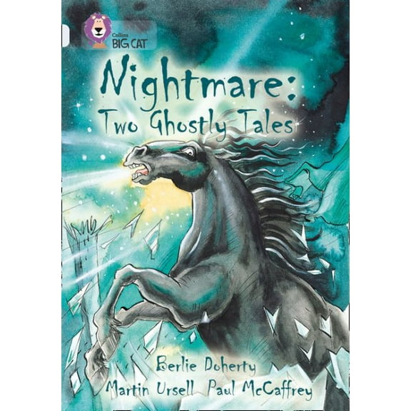 Collins Big Cat: Nightmare : Two Ghostly Tales (Paperback)