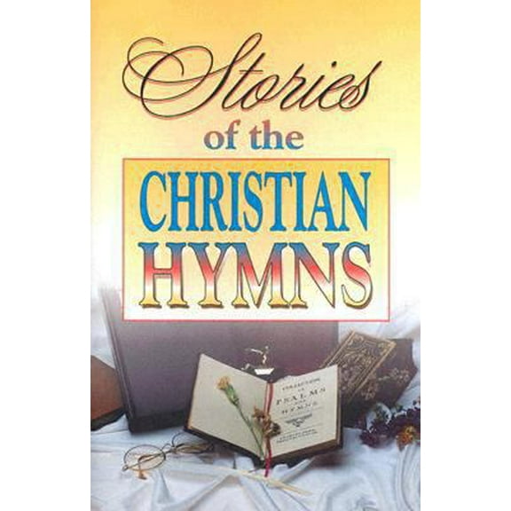 Pre-Owned Stories of the Christian Hymns (Paperback) 0687183006 9780687183005