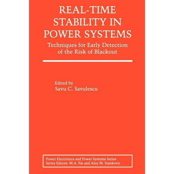 Power Electronics and Power Systems Real-Time Stability in Power Systems: Techniques for Early Detection of the Risk of Blackout, (Paperback)