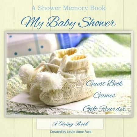 My Baby Shower: Guest Book, Games, Gift Recorder (Best Gifts For Baby Shower Games)