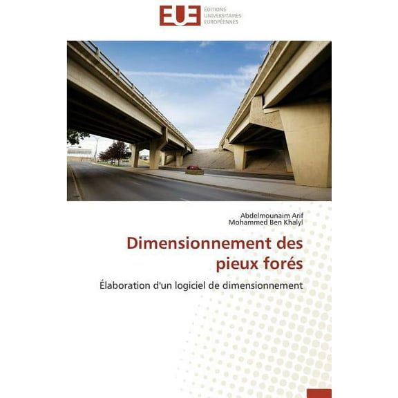 Omn.Univ.Europ.: Dimensionnement Des Pieux Forés (Paperback)