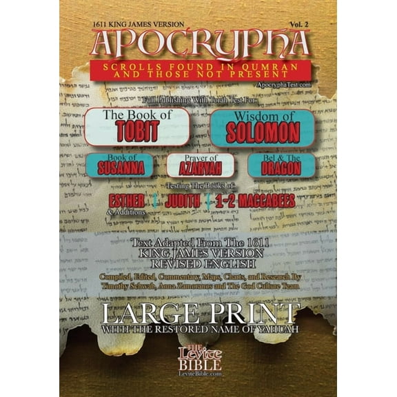 Apocrypha Scrolls Found In Qumran And Those Not Present Vol. 2: 1611 King James Version, (Paperback)