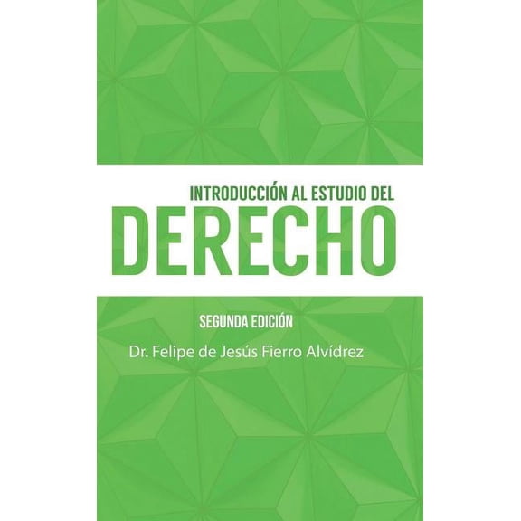 Introducción Al Estudio Del Derecho: Segunda Edición (Hardcover)