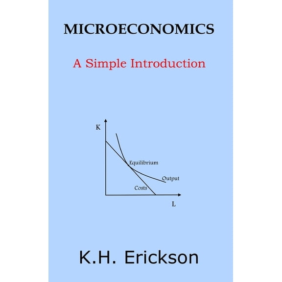 Simple Introductions: Microeconomics: A Simple Introduction (Paperback)