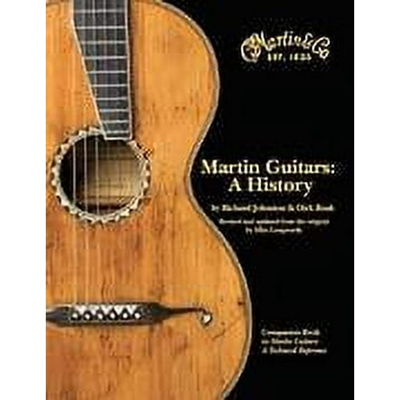 Hal Leonard Martin Guitars: A History