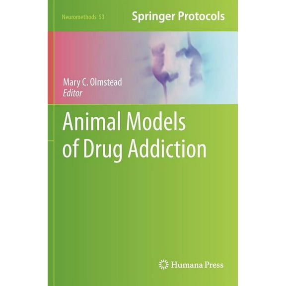 Neuromethods Animal Models of Drug Addiction, Book 53, (Hardcover)