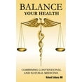thumbnail image 1 of Balance Your Health: Combining Conventional and Natural Medicine, 1 of 3