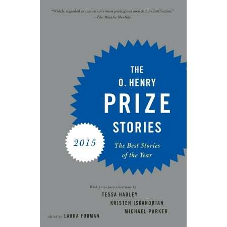 The O. Henry Prize Stories 2015 (Best Seller By O Henry)