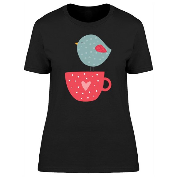 Cute Bird On A Coffee Cup Tee Women's -Image by Shutterstock