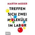 thumbnail image 1 of Treffen sich zwei Moleküle im Labor [German], 1 of 1