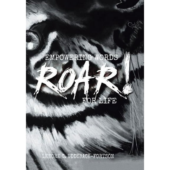 Roar!: Empowering Words for Life (Hardcover)