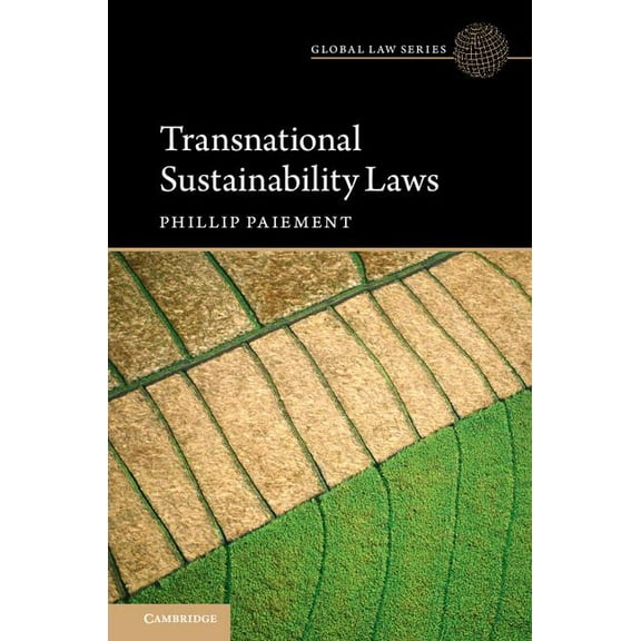 Global Law Transnational Sustainability Laws, (Hardcover)