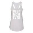 thumbnail image 2 of Wild Bobby, Best Mom Ever Mothers Day Gift, Mother's Day, Women Racerback Tank Top, White, Small, 2 of 3