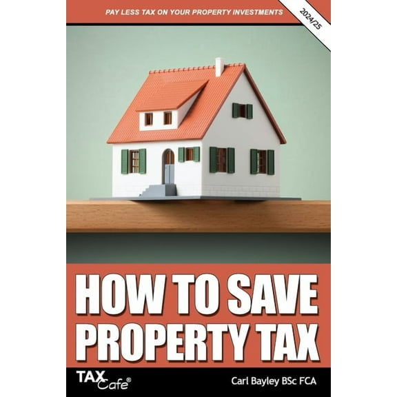 How to Save Property Tax 2024/25, (Paperback)