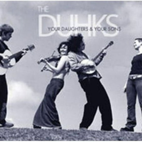 Duhks - Your Daughters & Your Sons [CD]