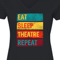 thumbnail image 4 of Inktastic Eat Sleep Theatre Repeat Drama Gift for Actor Women's V-Neck T-Shirt, 4 of 5