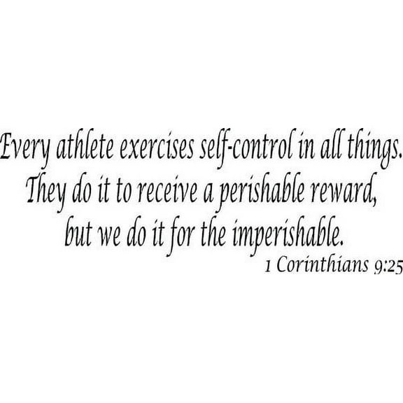 1 Corinthians 9:25, Bible Verse Vinyl Wall Decal by Scripture Wall Art, 11"x22" Black, Christian