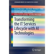 Springerbriefs in Computer Science: Transforming the It Services Lifecycle with AI Technologies (Paperback)