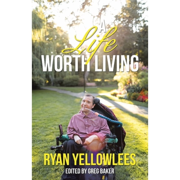 A Life Worth Living (Paperback)