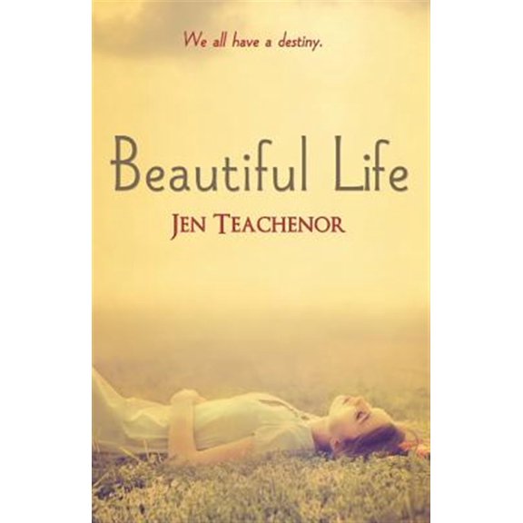 Pre-Owned Beautiful Life (Paperback) by Jen Teachenor
