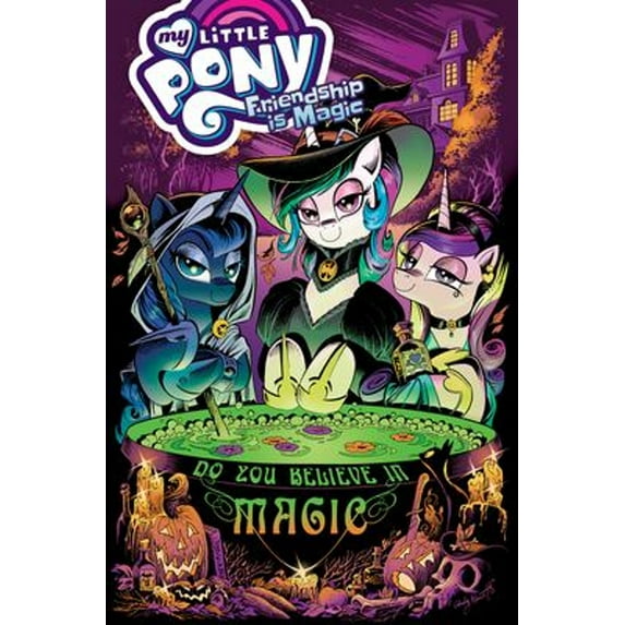 Pre-Owned My Little Pony: Friendship Is Magic: Do You Believe in Magic (Paperback) 1684054281 9781684054282