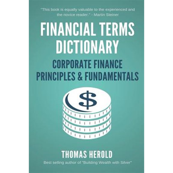 Pre-Owned Financial Terms Dictionary - Corporate Finance Principles & Fundamentals